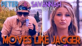 Moves Like Jagger Maroon 5  Peter Hollens feat Savannah Outen [upl. by Oak]