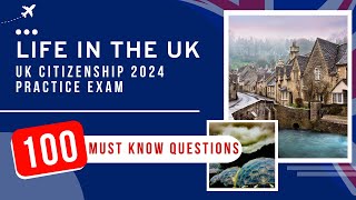 Life In The UK Test 2024  UK Citizenship Practice Exam 100 Must Know Questions [upl. by Ytsirhc]