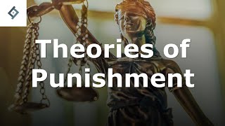 Theories of Punishment  Criminal Law [upl. by Melina116]