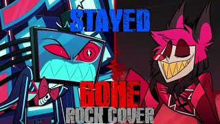 STAYED GONE  Rock Cover  Hazbin Hotel ft Thelastpraetor [upl. by Arundel481]