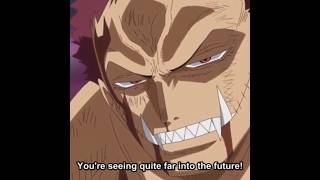 Katakuri Say luffy Will Be Future Pirate King In One Piece in Mary On a Cross Edit [upl. by Ameehsat155]