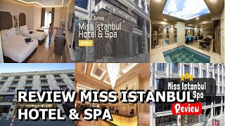 Review Miss Istanbul Hotel amp Spa [upl. by Crutcher361]