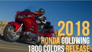 2018 Honda Goldwing 1800 Colors Release [upl. by Oenire875]