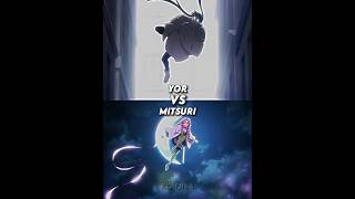 Yor Vs Mitsuri battle anime [upl. by Starinsky]