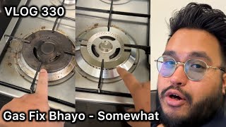 Gas Fix Bhayo  Somewhat  vlog 330  Nepali Vlog [upl. by Elfrida]