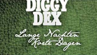 Diggy Dex  Zeg me later [upl. by Ring]