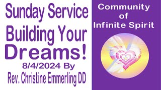 Building Your Dreams by Rev Christine Emmerling DD 842024 [upl. by Wilkey]