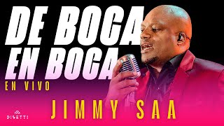 Jimmy Saa  De Boca En Boca En Vivo [upl. by Haneeja284]