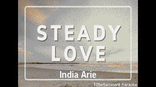 India Arie  Steady Love  karaoke [upl. by Ramel]