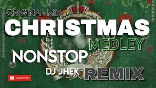 CHRISTMAS SONGS MEDLEY NONSTOP REMIX 20242025 PART 1  DJ JHEK REMIX [upl. by Laehcor]