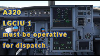 A320 LGCIU 1 Must be Operative for Dispatch a320mentorchannel [upl. by Morlee889]