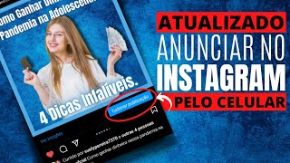 Como turbinar a publicação do Instagram Veja como anunciar no instagram pelo celular [upl. by Soirtimid823]