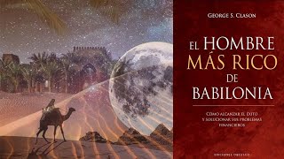 El HOMBRE MÁS RICO DE BABILONIA  George S Clason  AUDIOLIBRO COMPLETO [upl. by Marcile]