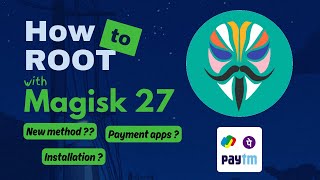 How to ROOT with Magisk 27  Magisk 270 Update  How to install magisk 27 [upl. by Amann]