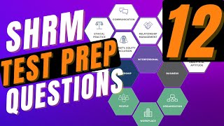 SHRM Test Prep  SHRM CP amp SHRM SCP Practice Questions  Part 12 [upl. by Stesha]