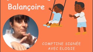 Balan balançoire  comptine signée pour les enfants de Anne Sylvestre [upl. by Urbain]