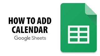 How To Add Calendar In Google Sheets [upl. by Navnod398]