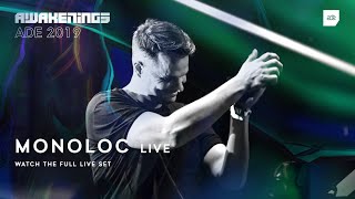 Awakenings ADE 2019  Monoloc Live [upl. by Novaelc301]