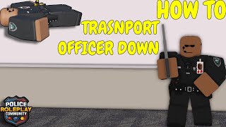 How To Transport An Officer Down in ERLC [upl. by Llaccm]