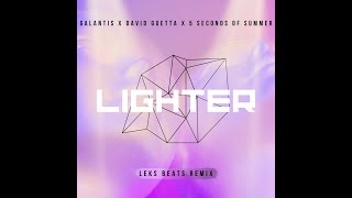 GALANTIS X DAVID GUETTA X 5 SECONDS OF SUMMER  LIGHTER LEKS BEATS REMIX [upl. by Tdnerb]