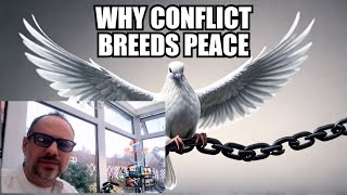 The Astonishing Reason Why Conflict Can Lead to Lasting Peace [upl. by Enelia759]