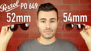 Persol PO 649 Size Comparison 52mm vs 54mm [upl. by Tertias900]