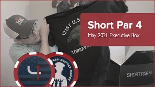 Short Par 4  Executive Box Unboxing MAY 2021  Save 25 [upl. by Vincents]