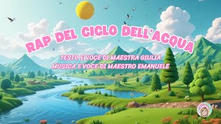 RAP DEL CICLO DELLACQUA MAESTRA GIULIA [upl. by Salangia651]