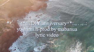 【DIY anniversary  Yoshimih prodby mabanua】🌴🍋‍🟩lyric video [upl. by Eidnahs]