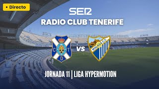 CD TENERIFE  MÁLAGA CF  En directo en Radio Club Tenerife [upl. by Semele]