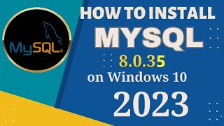 How to install MySQL 8035 on Windows 10  Quick Guide [upl. by Schach]