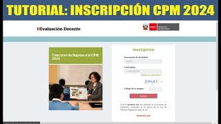 CPM 2024  Tutorial Inscripción al Concurso de Nombramiento Docente 2024  LINK AQUÍ [upl. by Atteuqahc566]