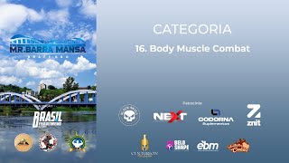 16 Body Muscle Combat  Mr Barra Mansa 2024 [upl. by Loats]