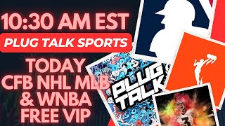 🎙️Plug Talk Sports Stream NHL CFB WNBA amp MLB [upl. by Annaehr]