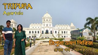 Tripura Tourist Places Full Guide  Ep 1  Places To Visit In Agartala  Agartala Sightseeing [upl. by Clevey]