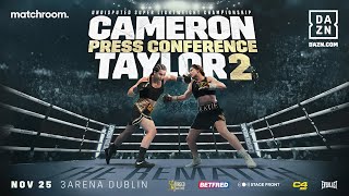 Chantelle Cameron Vs Katie Taylor 2 Plus Undercard Press Conference [upl. by Einad139]