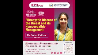 FIBROCYSTIC DISEASE OF THE BREAST AND IT S HOMOEOPATHIC MANAGEMENT  Dr NEHA KAKKAR IFPH 1528 [upl. by Usanis662]