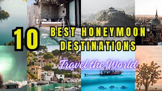 10 Best Honeymoon Destinations for Newlyweds Who Love to Travel the World [upl. by Eads]