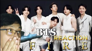 BTS  FIRE MV Official  REACTION [upl. by Raleigh]