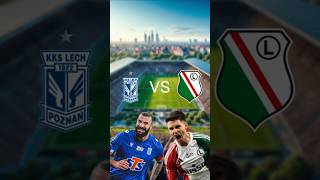 LECH vs LEGIA  porównanie drużyn piłkanożna ekstraklasa lechpoznan legiawarszawa polska [upl. by Jaan]