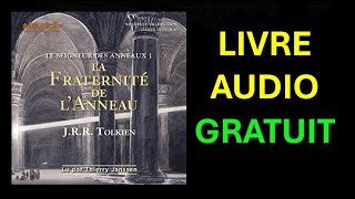 Livre Audio Gratuit  Le seigneur des anneaux 1  La fraternité de lanneau [upl. by Gigi]