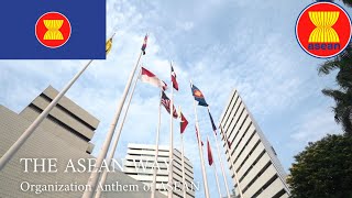 THE ASEAN WAY  ORGANIZATION ANTHEM OF ASSOCIATION OF SOUTHEAST ASIAN NATIONS ASEAN [upl. by Yltsew]