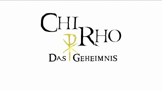 CHI RHO – Das Geheimnis Intro GERMANDE HQ [upl. by Aubine95]