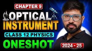 Optical Instrument Oneshot  Simple amp Compound Miscroscope Telescope  Ray Optics part 2  Class 12 [upl. by Lehar114]