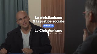 Le christianisme et la justice sociale  EP02 Série Le Christianisme toujours pertinent HBN 2024 [upl. by Jain626]