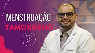 Menstruação e o tamoxifeno entenda melhor a relação [upl. by Ecirpak479]