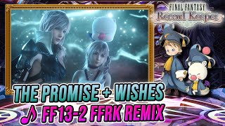 The Promise amp Wishes Club Mix FF132  FFRK ArrangementOST [upl. by Anahsohs747]