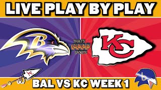 Ravens vs Chiefs Live Play by Play amp Reaction [upl. by Laemaj860]