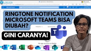 Cara mengubah RingtoneNada Notification di Microsoft Teams [upl. by Eldwen]