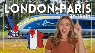 London to Paris by Eurostar Train Everything You Need to Know [upl. by Petronia]